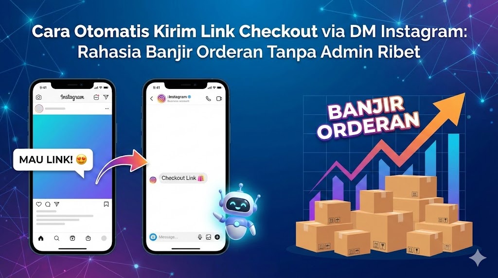 Cara Otomatis Kirim Link Checkout via DM Instagram